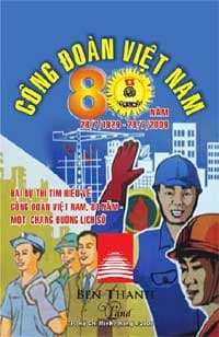 Trưng bày “Công đoàn Việt Nam-80 năm một chặng đường lịch sử”