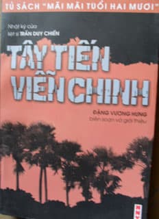 Giới thiệu nhật ký “Tây Tiến viễn chinh”