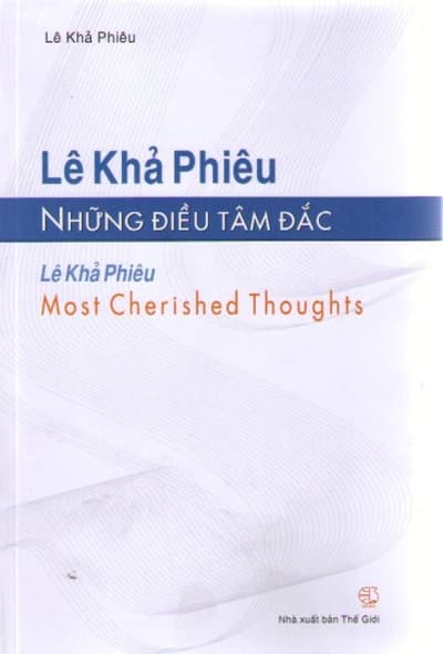 Xuất bản sách song ngữ “Lê Khả Phiêu: Những điều tâm đắc”