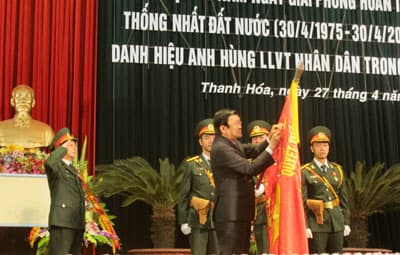 LLVT Thanh Hóa đón nhận Danh hiệu Anh hùng LLVT nhân dân trong thời kỳ đổi mới