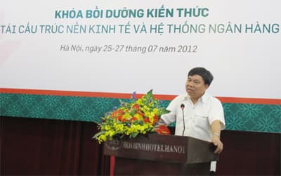 Khai giảng khóa bồi dưỡng kiến thức về Tái cấu trúc nền kinh tế và hệ thống ngân hàng