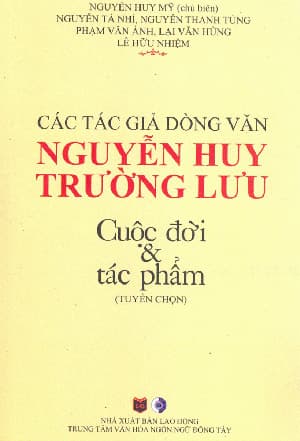 Thêm cơ hội tìm hiểu về các tác giả dòng văn Nguyễn Huy Trường Lưu
