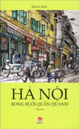 Ra mắt sách “Hà Nội rong ruổi quẩn quanh” của nhà văn Băng Sơn