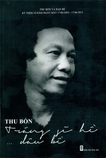 Nhà thơ Thu Bồn trong ký ức người cùng thời