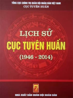 Xuất bản sách “Lịch sử Cục Tuyên huấn (1946 - 2014)”