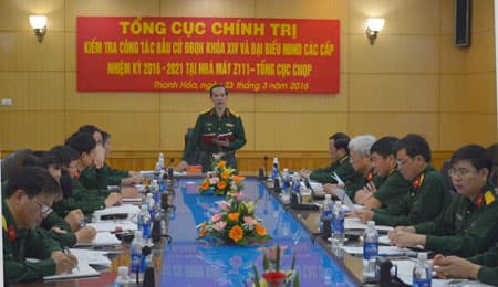 Tổng cục Chính trị kiểm tra công tác bầu cử ĐBQH và HĐND các cấp