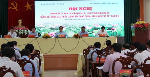 Tổng kết thực hiện đề án củng cố, nâng cao chất lượng hoạt động tín dụng chính sách tại khu vực Tây Nam Bộ