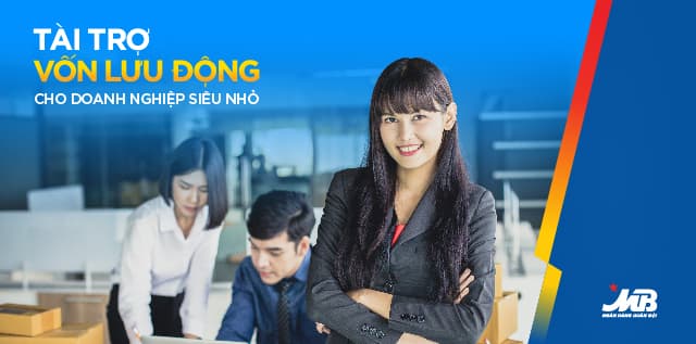 Doanh nghiệp siêu nhỏ dễ dàng tiếp cận vốn từ MB