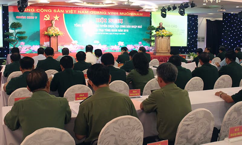 Quân khu 7: Hội nghị tổng kết công tác tuyển chọn, gọi công dân nhập ngũ năm 2018