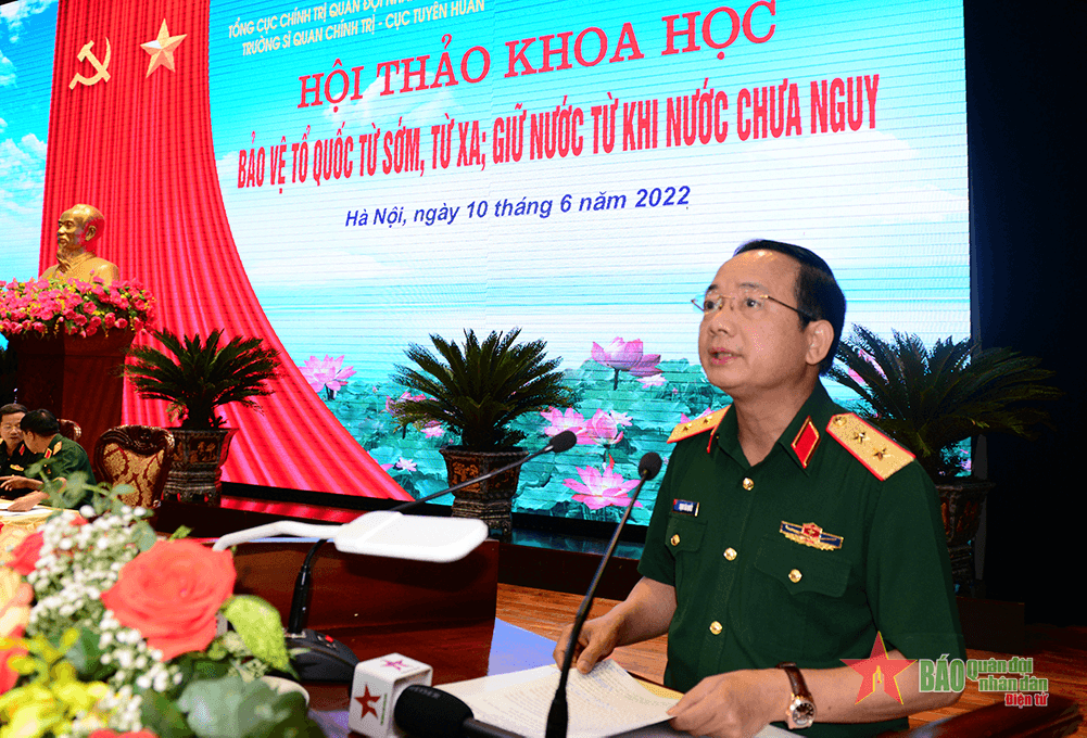 Hội thảo khoa học “Bảo vệ Tổ quốc từ sớm, từ xa; giữ nước từ khi nước chưa nguy”