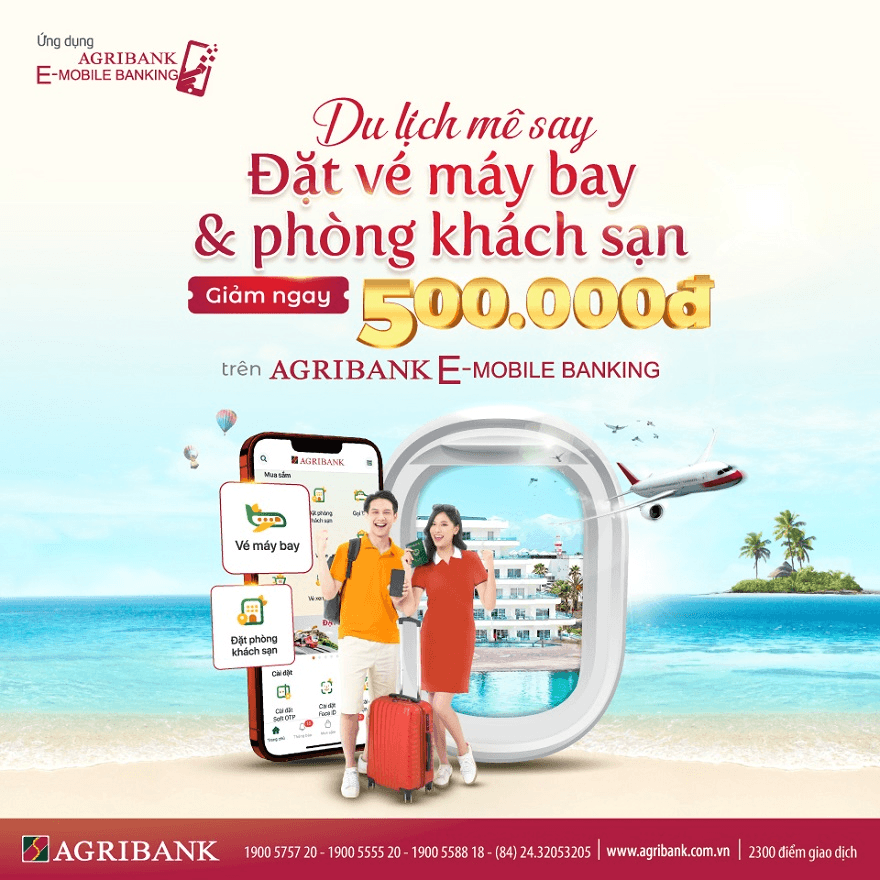 Giảm giá 500.000 đồng khi đặt vé máy bay và phòng khách sạn trên ứng dụng Agribank E-Mobile Banking