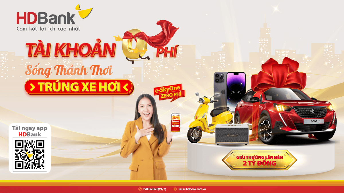 Giao dịch thảnh thơi, nhận quà siêu hời tại HDBank
