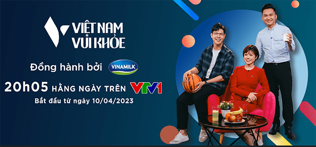 “Việt Nam Vui Khỏe”” - chương trình mới từ VTV và Vinamilk chính thức lên sóng