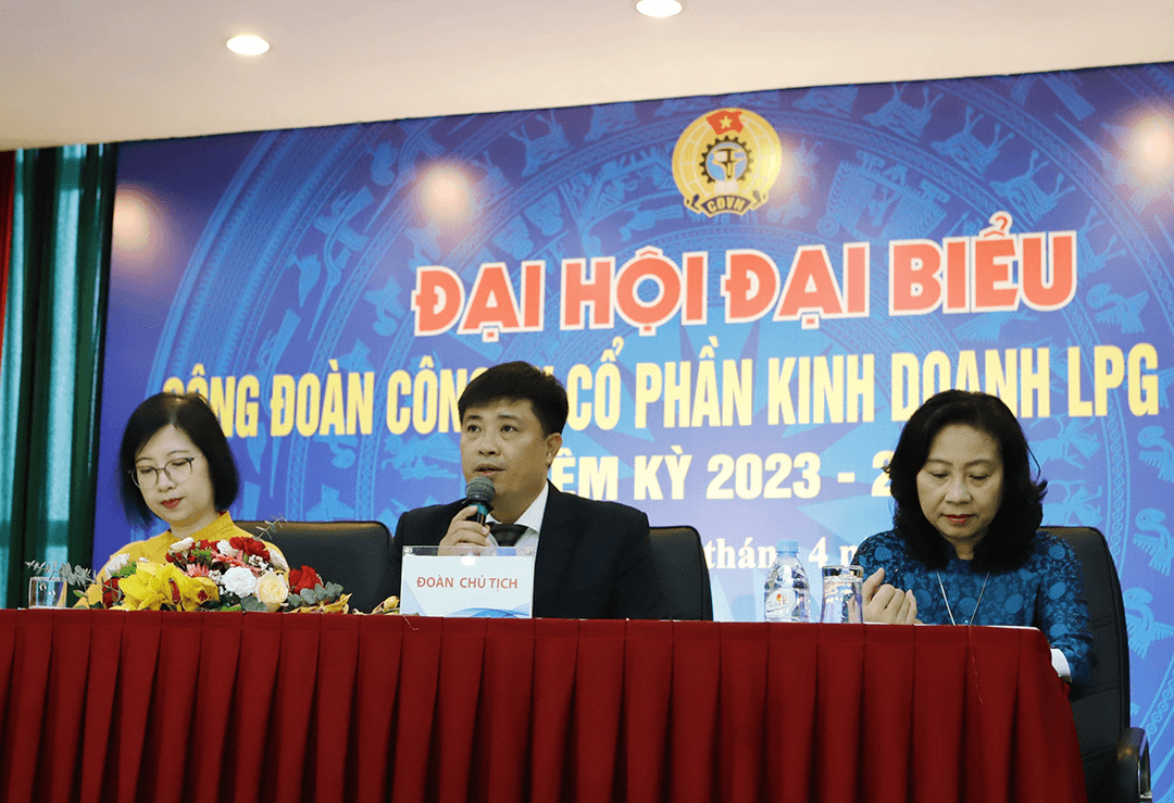 Đại hội Đại biểu Công đoàn PV GAS LPG nhiệm kỳ 2023 - 2028: Thiết thực, trọng tâm, quyết tâm hoàn thành mục tiêu