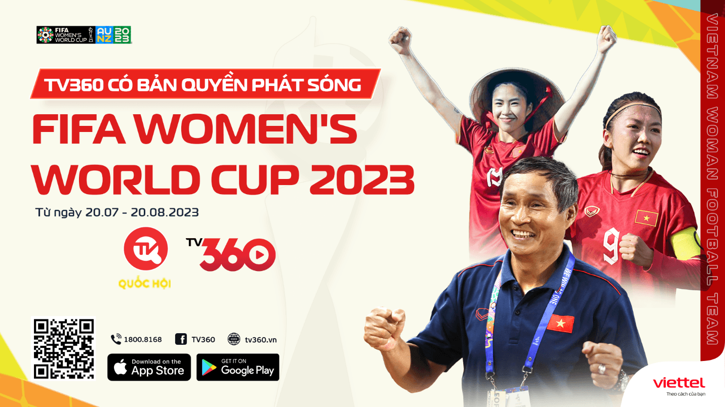 TV360 sở hữu bản quyền phát sóng trọn vẹn World Cup 2023