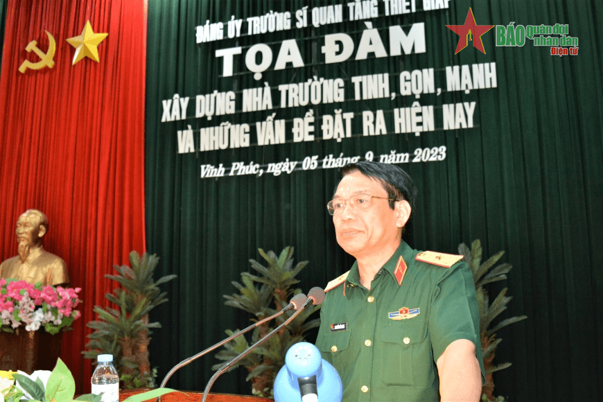 Tọa đàm “Xây dựng Trường Sĩ quan Tăng thiết giáp tinh, gọn, mạnh và những vấn đề đặt ra hiện nay”