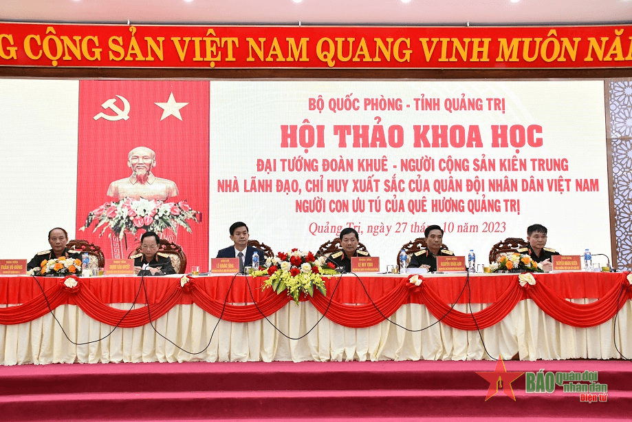 Hội thảo khoa học “Đại tướng Đoàn Khuê - Người cộng sản kiên trung, nhà lãnh đạo, chỉ huy xuất sắc của Quân đội nhân dân Việt Nam, người con ưu tú của quê hương Quảng Trị”