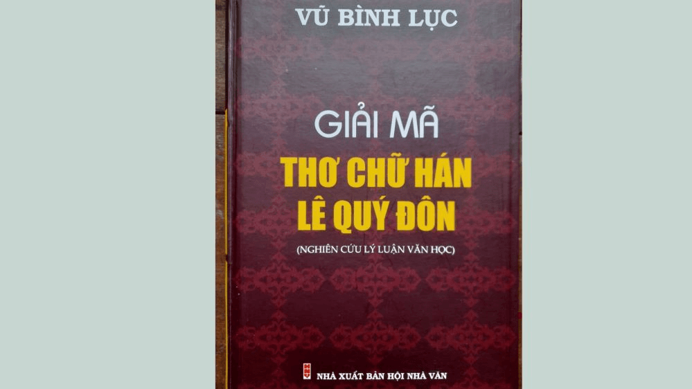 Góp phần giải mã thơ chữ Hán của Lê Quý Đôn