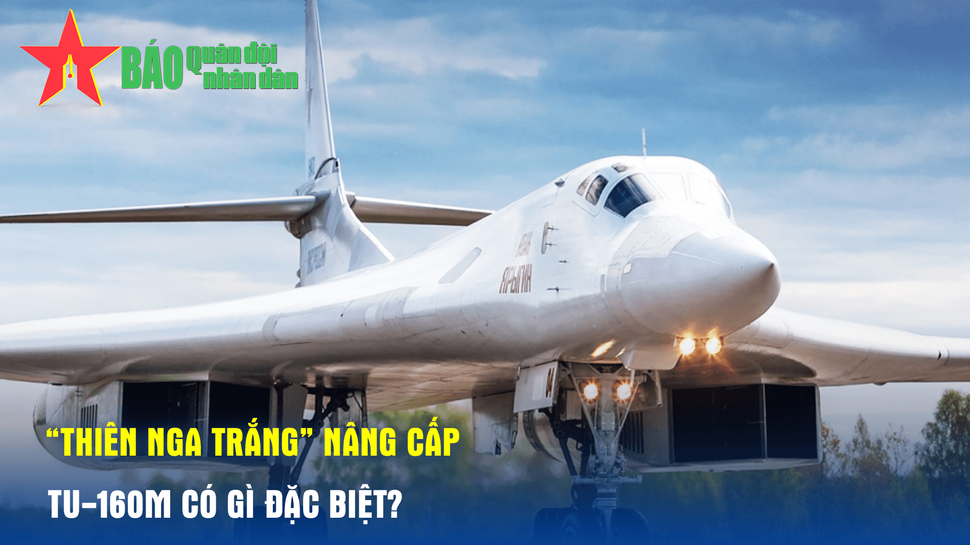 “Thiên nga trắng” nâng cấp Tu-160M có gì đặc biệt?