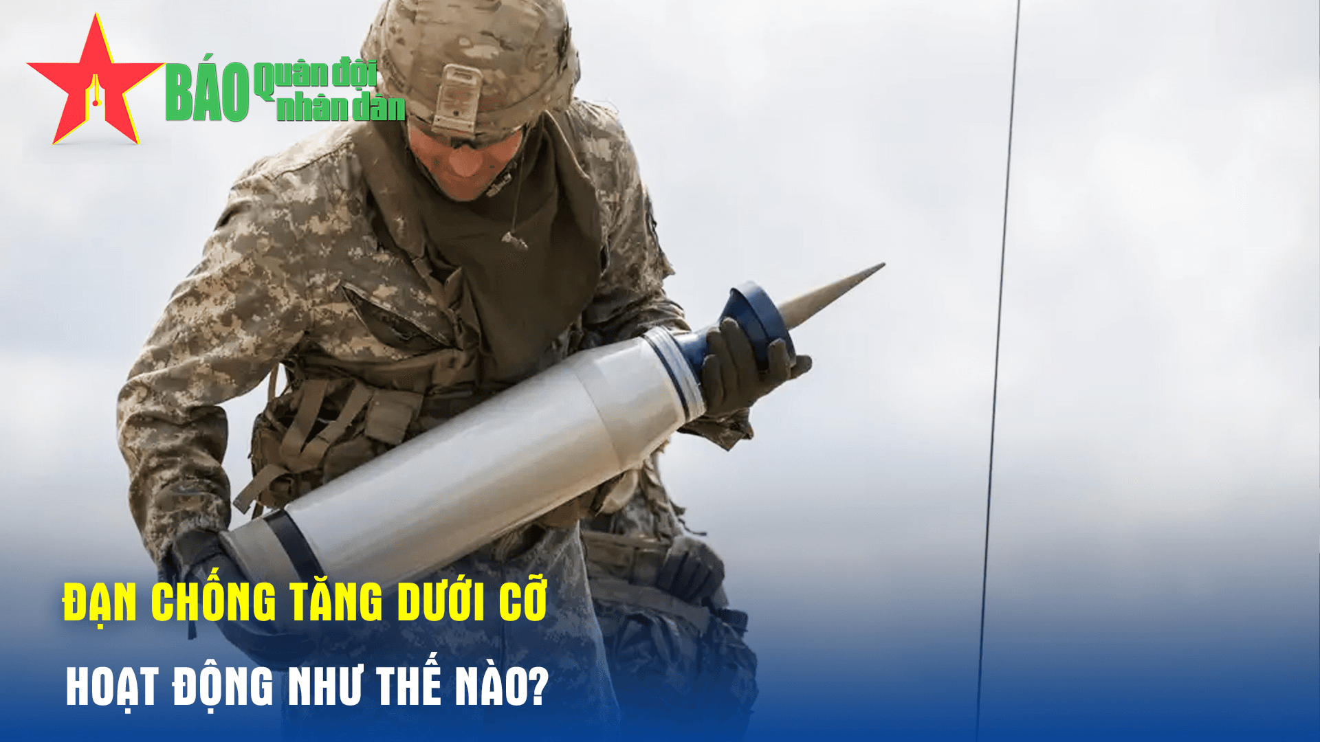 Đạn chống tăng dưới cỡ hoạt động như thế nào?