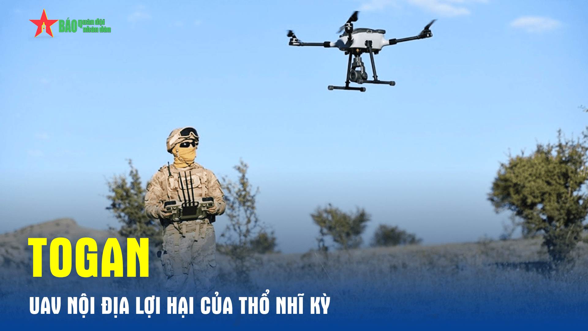 Togan - UAV nội địa lợi hại của Thổ Nhĩ Kỳ