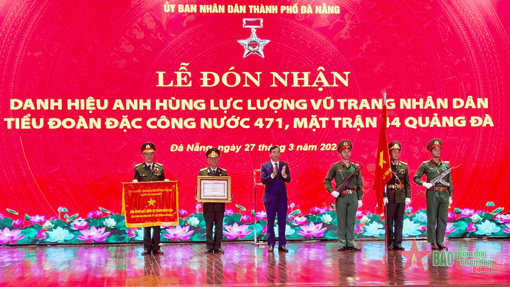 Tiểu đoàn 471 đón nhận danh hiệu Anh hùng Lực lượng vũ trang nhân dân