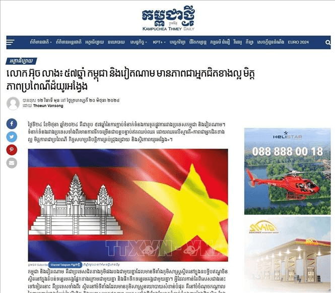 57 năm quan hệ Việt Nam-Campuchia: Truyền thông Campuchia đề cao quan hệ tốt đẹp giữa hai quốc gia láng giềng