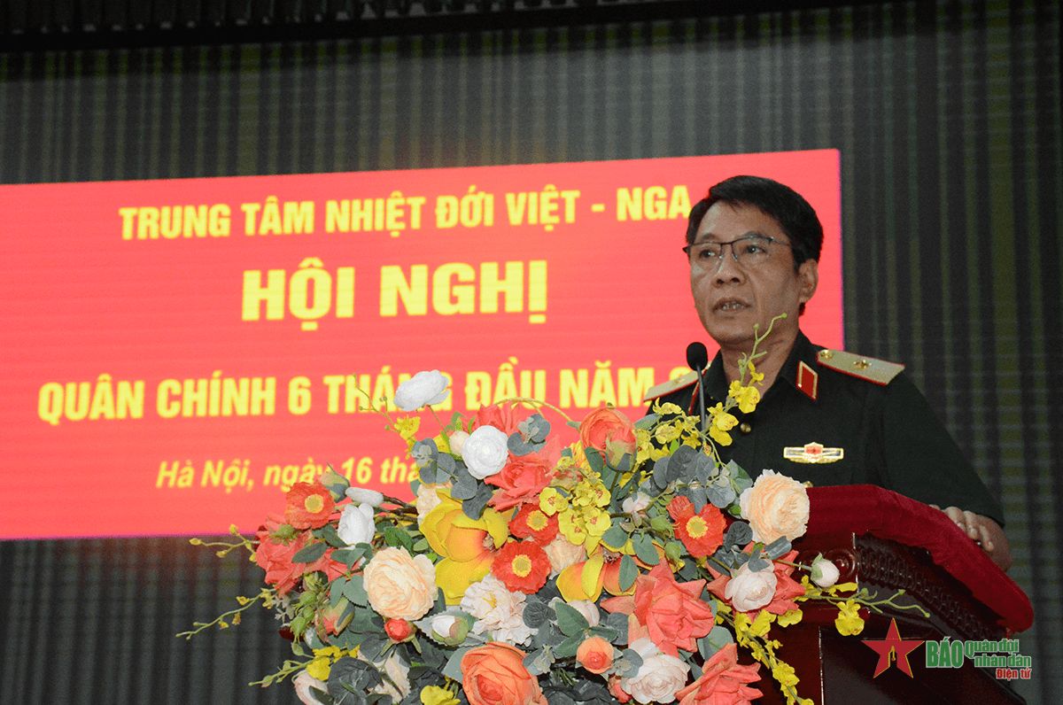 Trung tâm Nhiệt đới Việt - Nga tổ chức Hội nghị quân chính 6 tháng đầu năm 2024