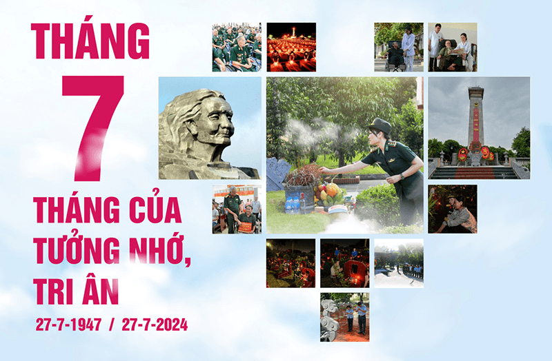 Tháng 7: Tháng của tưởng nhớ, tri ân