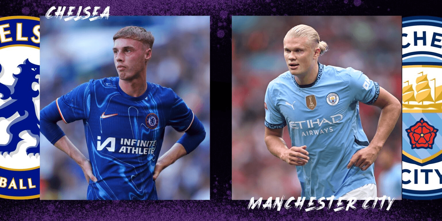 Nhận định Chelsea và Man City: Khó cản đương kim vô địch