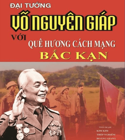 Đại tướng Võ Nguyên Giáp với quê hương cách mạng Bắc Kạn