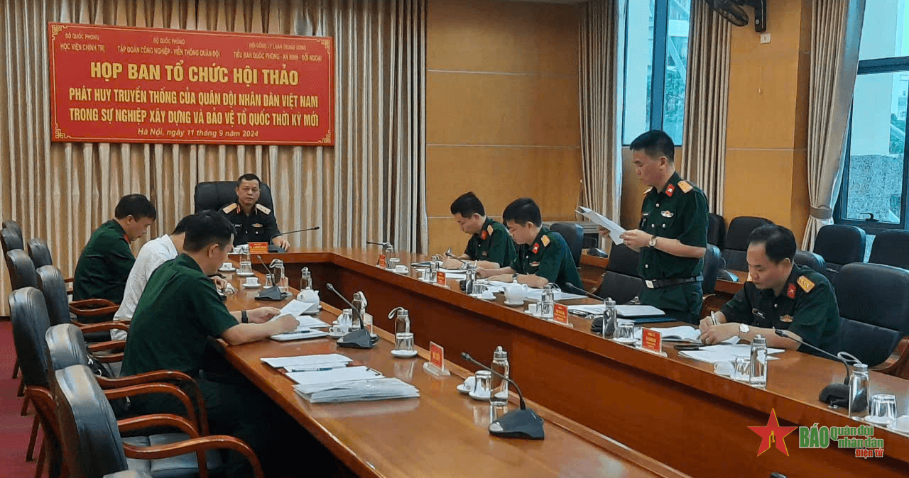Chuẩn bị cho Hội thảo “Phát huy truyền thống của Quân đội nhân dân Việt Nam trong sự nghiệp xây dựng và bảo vệ Tổ quốc thời kỳ mới”