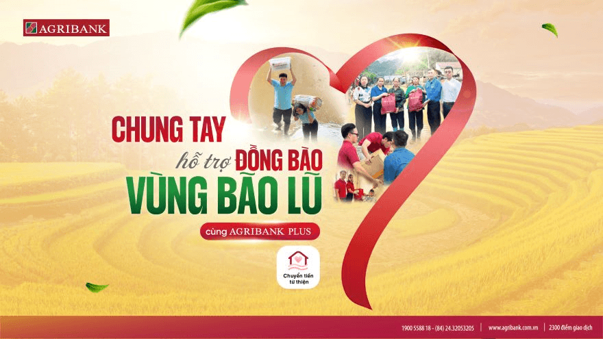 Agribank cập nhật tính năng “Chuyển tiền từ thiện” trên Agribank Plus ủng hộ đồng bào bị ảnh hưởng bão và mưa lũ