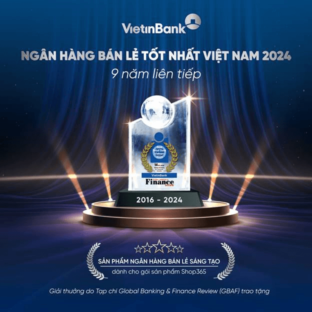 VietinBank 9 năm liên tiếp được vinh danh “Ngân hàng bán lẻ tốt nhất Việt Nam”