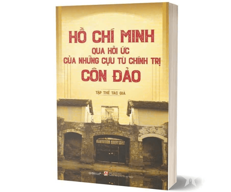 Xuất bản cuốn sách “Hồ Chí Minh qua hồi ức của những cựu tù chính trị Côn Đảo”