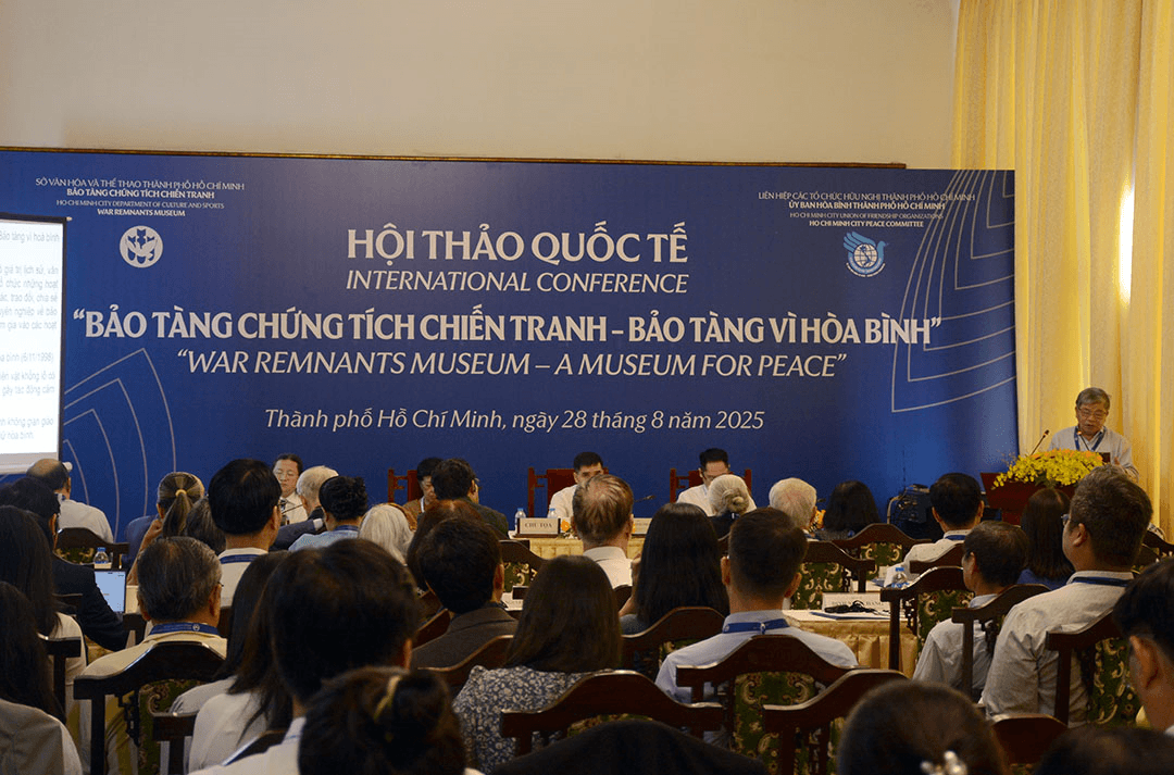 Hội thảo quốc tế “Bảo tàng Chứng tích Chiến tranh – Bảo tàng vì Hòa bình”