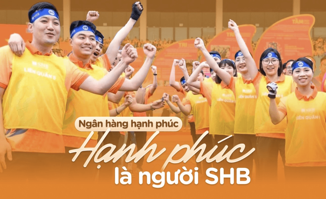 Ngân hàng hạnh phúc - Hạnh phúc là người SHB