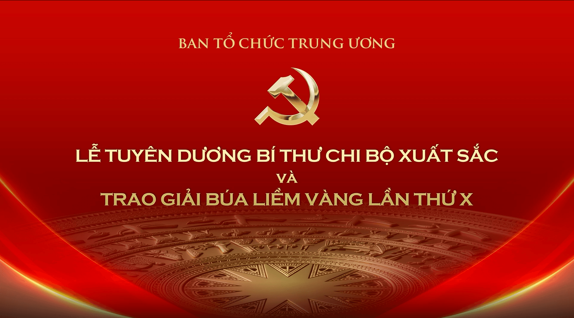 Tối nay (3-2) diễn ra Lễ tuyên dương Bí thư chi bộ xuất sắc và công bố, trao Giải Búa liềm vàng lần thứ X - năm 2025